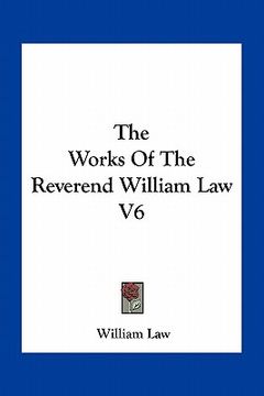 portada the works of the reverend william law v6