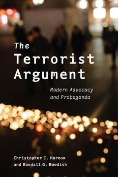 portada The Terrorist Argument: Modern Advocacy and Propaganda (en Inglés)