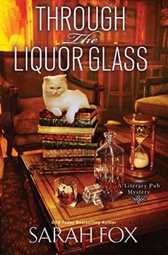 portada Through the Liquor Glass (a Literary pub Mystery) (en Inglés)