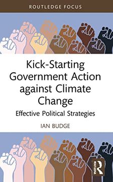 portada Kick-Starting Government Action Against Climate Change (Routledge Advances in Climate Change Research) (en Inglés)