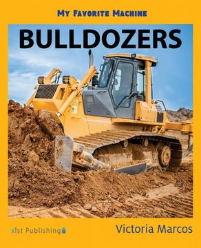 portada My Favorite Machine: Bulldozers (my Favorite Machines) (en Inglés)