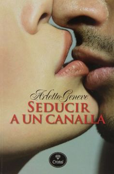 portada Seducir a un Canalla (in Spanish)