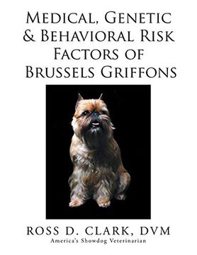portada Medical, Genetic & Behavioral Risk Factors of Brussels Griffons (in English)
