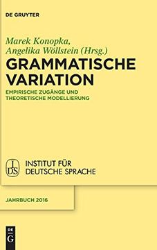 portada Grammatische Variation: Empirische Zugange und Theoretische Modellierung (Jahrbuch des Instituts für Deutsche Sprache) (in German)