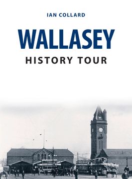 portada Wallasey History Tour (en Inglés)