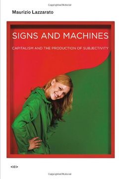 portada Signs and Machines: Capitalism and the Production of Subjectivity (Semiotext(E) 