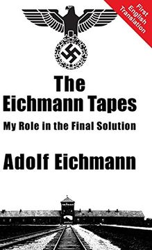 portada The Eichmann Tapes (in English)