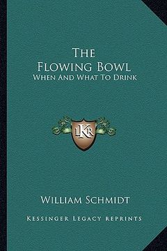 portada the flowing bowl the flowing bowl: when and what to drink