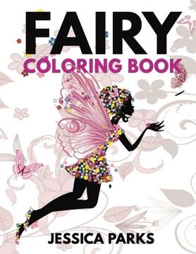 portada Fairy Coloring Book: A Crazy Cute Collection Of Adorable Highly Detailed Fairy Designs – A Magical Coloring Experience For Stress Relief And ... Volume 1 (Fairy Coloring Book For Adults)