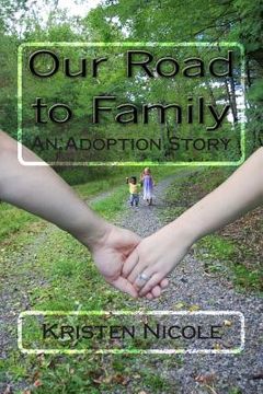portada Our Road to Family: An Adoption Story (en Inglés)