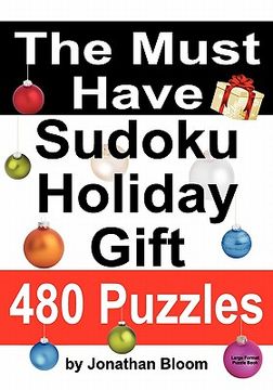 portada the must have sudoku holiday gift 480 puzzles (en Inglés)