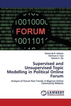 portada Supervised and Unsupervised Topic Modelling in Political Online Forum (en Inglés)