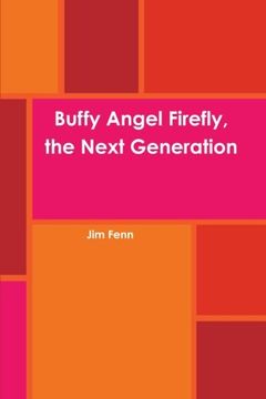 portada Buffy Angel Firefly, the Next Generation