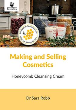 portada Making and Selling Cosmetics: Honeycomb Cleansing Cream 