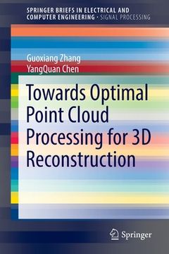 portada Towards Optimal Point Cloud Processing for 3D Reconstruction 