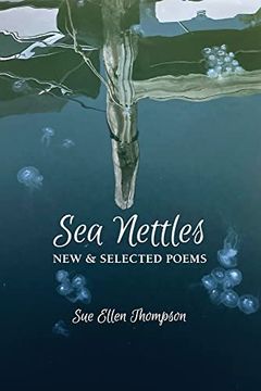 portada Sea Nettles: New & Selected Poems (in English)