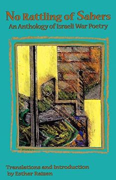 portada No Rattling of Sabers: An Anthology of Israeli war Poetry (Modern Middle East Literature in Translation Series) (en Inglés)