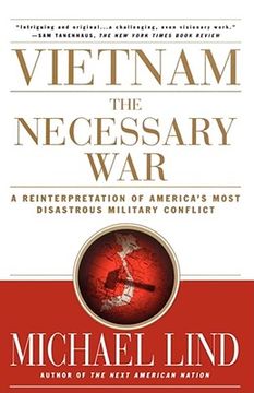 portada Vietnam the Necessary War: A Reinterpretation of America's Most Disastrous Military Conflict (in English)
