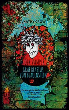 portada Der Vampir Graf Blasius von Blauenstein: 1. Ein Vampir zu Weihnachten 2. Verliebt in Frau Knochendürr (en Alemán)