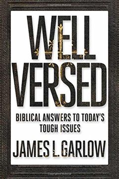 portada Well Versed: Biblical Answers to Today's Tough Issues (in English)