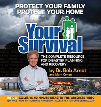 portada Your Survival: Protect Yourself from Tornadoes, Earthquakes, Flu Pandemics, and Other Disasters [With DVD]