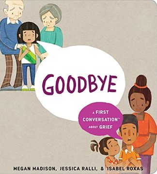 portada Goodbye: A First Conversation About Grief (First Conversations) [Hardcover ] 