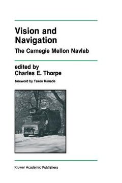 portada Vision and Navigation: The Carnegie Mellon Navlab (en Inglés)