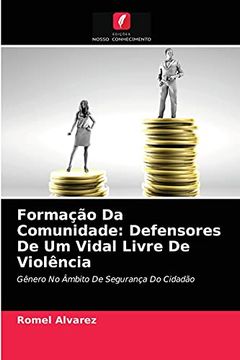 portada Formação da Comunidade: Defensores de um Vidal Livre de Violência: Gênero no Âmbito de Segurança do Cidadão (en Portugués)