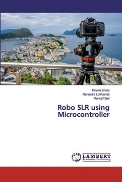 portada Robo SLR using Microcontroller (en Inglés)