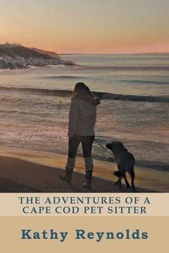 portada The Adventures of a Cape Cod Pet Sitter (in English)