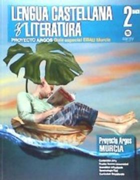 portada Guia Especial Ebau Murcia. Lengua Castellana y Literatura Argos 2º Bach (in Spanish)