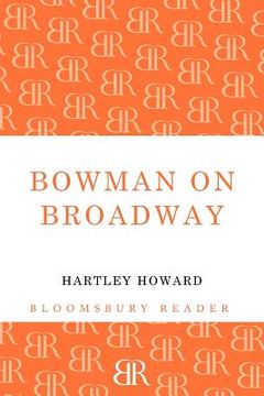 portada bowman on broadway (in English)
