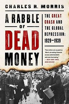 portada A Rabble of Dead Money: The Great Crash and the Global Depression: 1929-1939 (en Inglés)