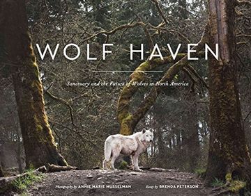 portada Wolf Haven: Sanctuary and the Future of Wolves in North America 