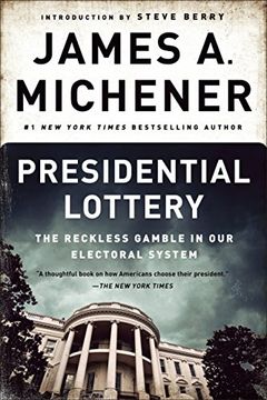 portada Presidential Lottery: The Reckless Gamble in our Electoral System (en Inglés)