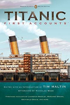 portada Titanic: First Accounts (Penguin Classics Deluxe Edtn) (en Inglés)