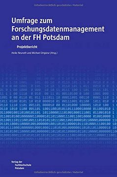 portada Umfrage zum Forschungsdatenmanagement an der fh Potsdam: Projektbericht (en Alemán)