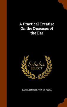 portada A Practical Treatise On the Diseases of the Ear