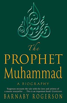 portada The Prophet Muhammad: A Biography (en Inglés)
