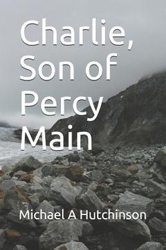 portada Charlie, Son of Percy Main (en Inglés)