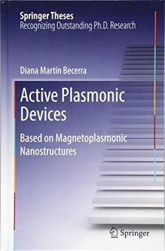portada Active Plasmonic Devices: Based on Magnetoplasmonic Nanostructures (Springer Theses) (in English)