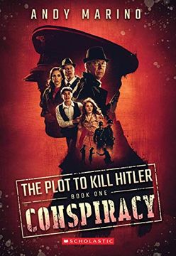 portada The Conspiracy: 1 (The Plot to Kill Hitler 1) (en Inglés)