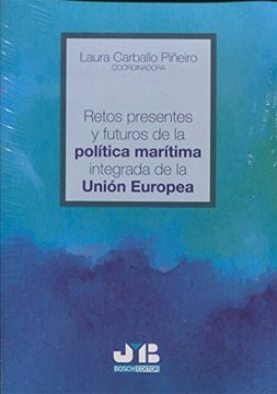 portada Retos Presentes y Futuros de la Política Marítima Integrada de la Unión Europea. (in Spanish)