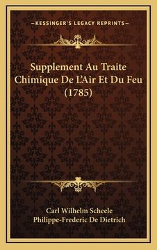 portada Supplement Au Traite Chimique De L'Air Et Du Feu (1785) (in French)
