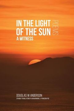 portada In the Light of the Sun: A Witness (en Inglés)