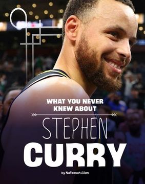 portada What You Never Knew about Stephen Curry (en Inglés)
