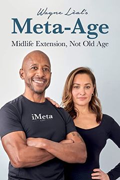 portada Wayne Lèal's Meta-Age: Midlife Extension, not old age (en Inglés)