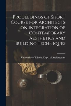 portada Proceedings of Short Course for Architects on Integration of Contemporary Aesthetics and Building Techniques