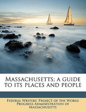 portada massachusetts; a guide to its places and people