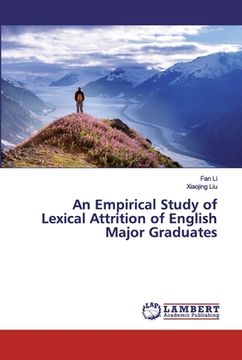 portada An Empirical Study of Lexical Attrition of English Major Graduates (in English)